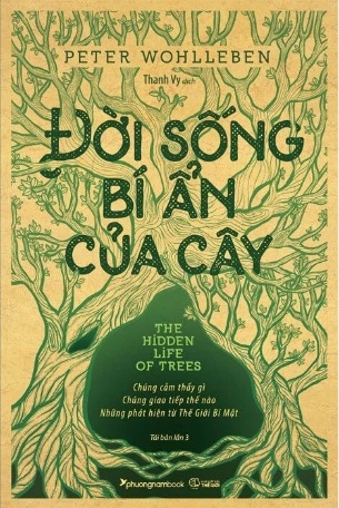 Sách Đời Sống Bí Ẩn Của Cây - Peter Wohlleben