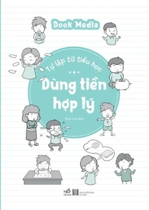Sách Tự Lập Từ Tiểu Học - Dùng Tiền Hợp Lý - Dook Media