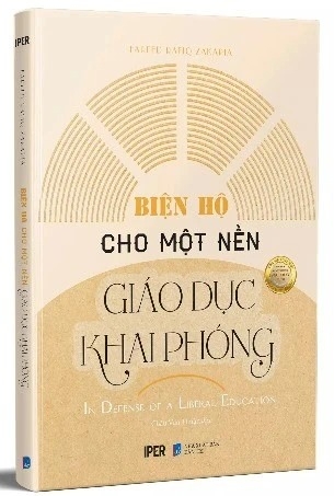 Sách Biện Hộ Cho Một Nền Giáo Dục Khai Phóng (Tái Bản 2024) - Fareed Zakaria