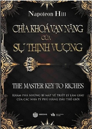 Sách Chìa Khoá Vạn Năng Của Sự Thịnh Vượng - Napoleon Hill