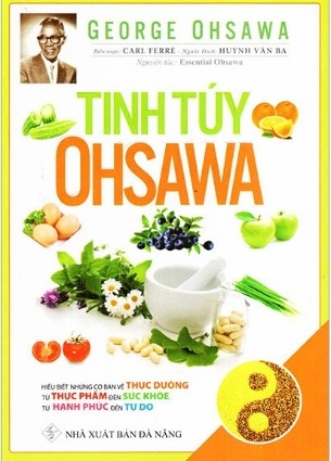 Sách Tinh Tuý Osawa - George Ohsawa, Carl Ferré