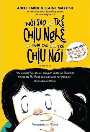 Sách Nói Sao Cho Trẻ Chịu Nghe Và Nghe Sao Cho Trẻ Chịu Nói - Adele Faber, Elaine Mazlish