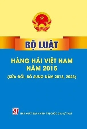 Sách Bộ luật hàng hải Việt Nam năm 2015 (sửa đổi, bổ sung năm 2018, 2023) - Quốc hội