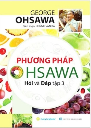 Sách Phương Pháp Ohsawa Hỏi Và Đáp (Tập 3) - George Ohsawa