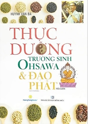 Sách Thực Dưỡng Trường Sinh Ohsawa Và Đạo Phật - Huỳnh Văn Ba