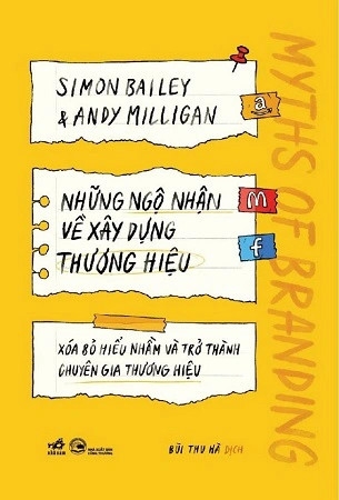 Sách Những Ngộ Nhận Về Xây Dựng Thương Hiệu - Simon Bailey, Anidy Milligan