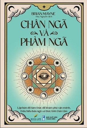 Sách Chân Ngã Và Phàm Ngã - Brian Mayne