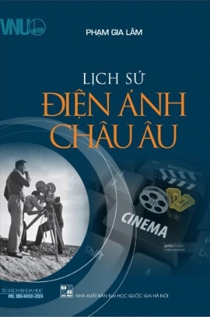 Sách Lịch sử điện ảnh Châu Âu - Phạm Gia Lâm  
