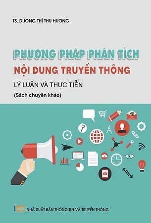 Sách Phương pháp phân tích nội dung truyền thông - Lý luận và thực tiễn - TS. Dương Thị Thu Hương