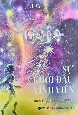 Sách GAIA - Sự Khởi Đầu Vĩnh Viễn - Lam