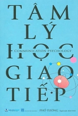 Sách Tâm Lý Học Giao Tiếp (Tái bản 2024) - Phổ Tường