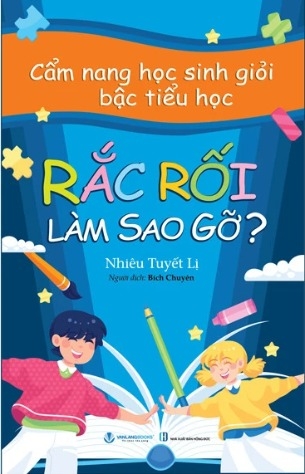 sách Rắc Rối Làm Sao Gỡ? - Nhiêu Tuyết Lị
