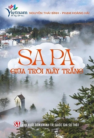 Sách Sa pa Giữa Trời Mây Trắng - Nguyễn Thái Bình, Phạm Hoàng Hải