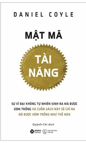 Sách Mật Mã Tài Năng - Daniel Coyle