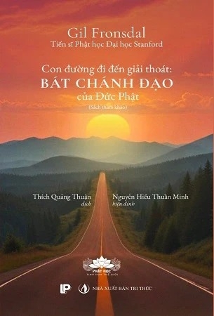 sách Con Đường Đi Đến Giải Thoát: Bát Chánh Đạo Của Đạo Phật - Gil Fronsdal