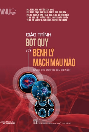 sách Giáo trình đột quỵ và bệnh lý mạch máu não - PGS.TS. Mai Duy Tôn (Chủ biên)