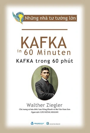 sách Những Nhà Tư Tưởng Lớn - Kafka trong 60 phút - Walther Ziegler     