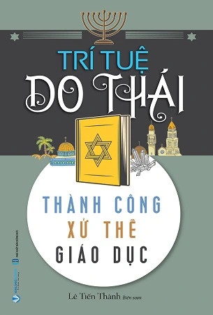 sách Trí Tuệ Do Thái - Thành Công, Xử Thế, Giáo Dục - Lê Tiến Thành