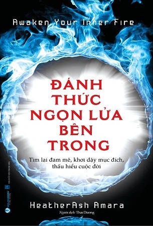 sách Đánh Thức Ngọn Lửa bên Trong - HeatherAsh Amara