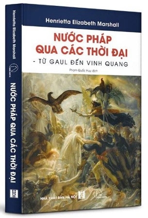 sách Nước Pháp qua các thời đại - Henrietta Elizabeth Marshall