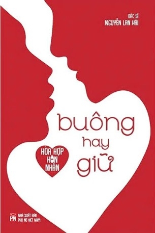 sách Hòa Hợp Hôn Nhân - Buông Hay Giữ - TS. BS. Nguyễn Lan Hải