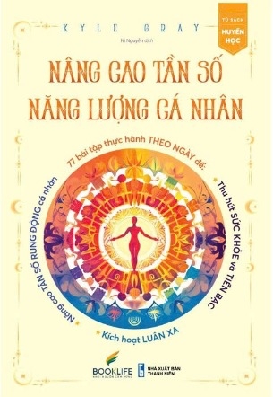 sách Nâng Cao Tần Số Năng Lượng Cá Nhân - Kyle Gray