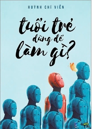 Sách Tuổi Trẻ Dùng Để Làm Gì? - Huỳnh Chí Viễn