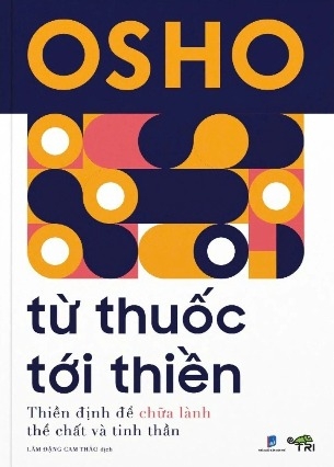 sách Từ Thuốc Tới Thiền - Osho