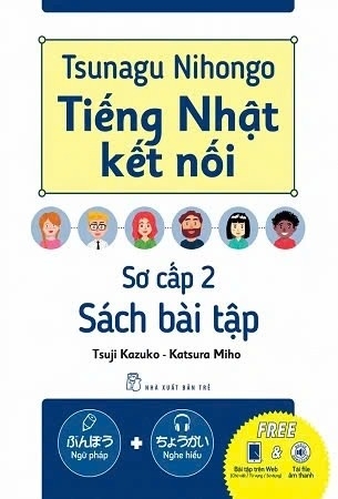 sách Tsunagu Nihongo - Tiếng Nhật Kết Nối - Sách Bài Tập Sơ Cấp 2 - Tsuji Kazuko, Katsura Miho