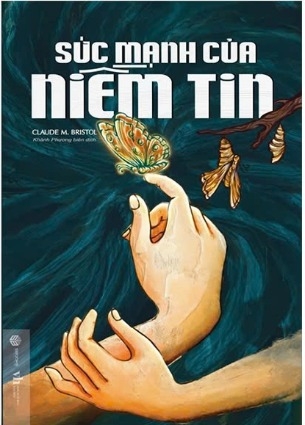 sách Sức Mạnh Của Niềm Tin - Claude M. Bristol