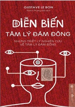 Sách Diến Biến Tâm Lý Đám Đông - Gustave Le Bon