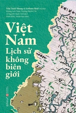 sách Việt Nam Lịch sử không biên giới - Trần Tuyết Nhung, Anthony Reid