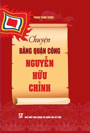 Sách Chuyện bằng quận công Nguyễn Hữu Chỉnh của tác giả Phan Trần Chúc