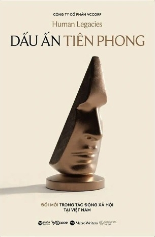 sách Dấu Ấn Tiên Phong - Đổi Mới Trong Tác Động Xã Hội Tại Việt Nam - Human Legacies