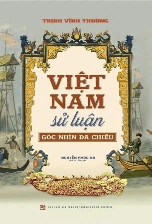 sách Việt Nam Sử Luận - Góc Nhìn Đa Chiều - Nguyễn Phúc An