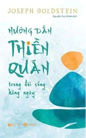 sách Hướng Dẫn Thiền Quán Trong Đời Sống Hằng Ngày - Joseph Goldstein