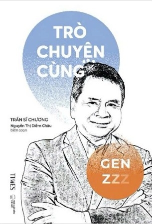 sách Trò Chuyện Cùng Gen Z - Trần Sĩ Chương