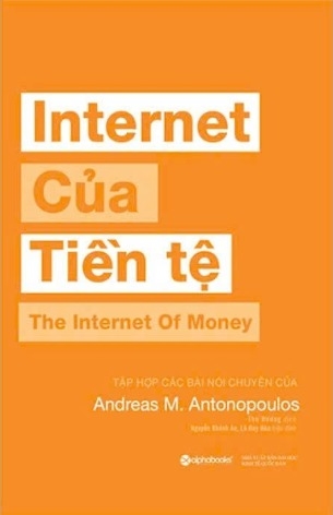 sách Internet Của Tiền Tệ - Andreas M. Antonopoulos