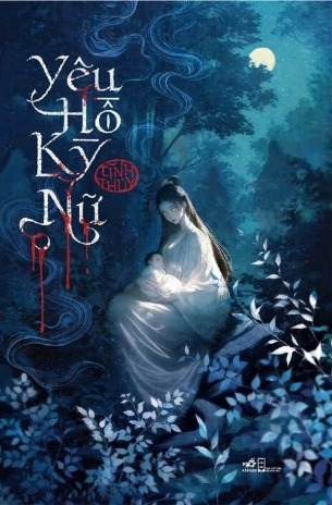 Yêu Hồ Kỳ Nữ ( Tĩnh Thủy)