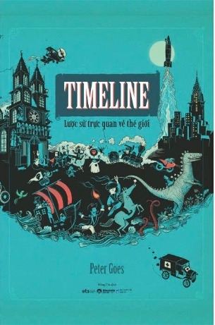 Sách Timeline - Lược Sử Trực Quan Về Thế Giới (Bìa Cứng) Peter Goes