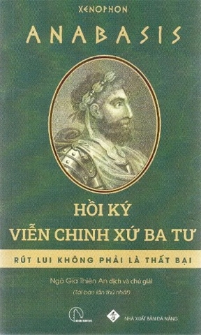 Anabasis - Hồi Ký Viễn Chinh Xứ Ba Tư (Bìa mềm) - Xenophon