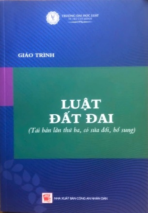 Sách Giáo trình luật đất đai (tái bản lần thứ ba, có sửa đổi, bổ sung) Đại học Luật TP. HCM