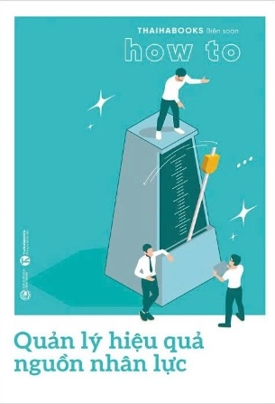Quản Lý Hiệu Quả Nguồn Nhân Lực