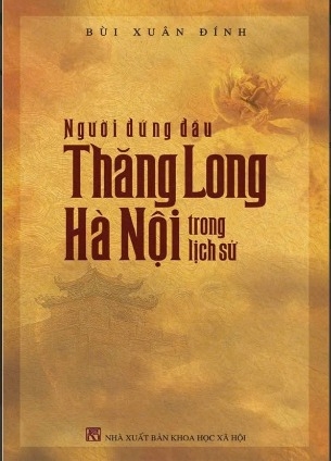 sách Người đứng đầu Thăng Long Hà Nội trong lịch sử - Bùi Xuân Đính