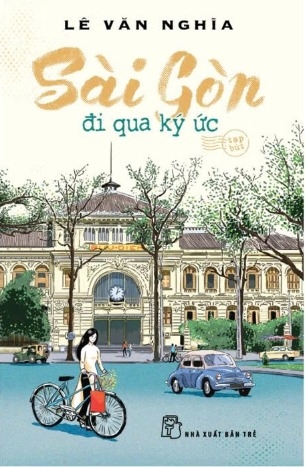 Sài Gòn Đi Qua Ký Ức (Lê Văn Nghĩa)