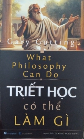 Sách Triết Học Có thể Làm Gì (What Philosophy Can Do) Gary Gutting