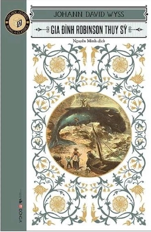 Văn Học Cổ Điển - Đông A Classic - Gia Đình Robinson Thụy Sỹ