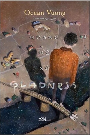 Hoàng Đế Xứ Gladness - Ocean Vuong