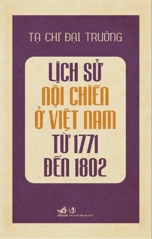  Lịch Sử Nội Chiến Ở Việt Nam Từ 1771 Đến 1802 - Tạ Chí Đại Trường