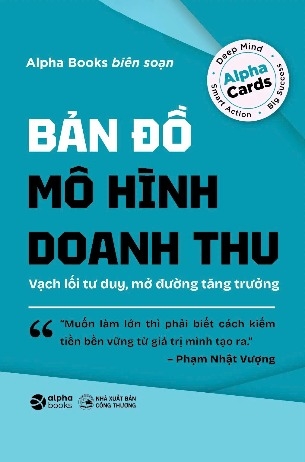 Bản Đồ Mô Hình Doanh Thu - Vạch Lối Tư Duy, Mở Đường Tăng Trưởng